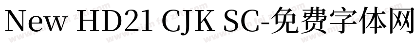 New HD21 CJK SC字体转换